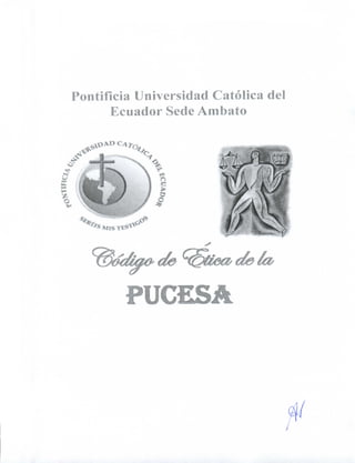 Pontificia Universidad Católica del
Ecuador Sede Ambato
iO' de de la,
PUCESA
 