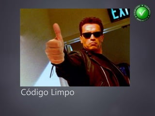 Código Limpo
 