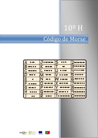 10º H
Código de Morse
 