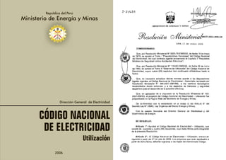 República del Perú
Ministerio de Energía y Minas
CÓDIGO NACIONAL
DE ELECTRICIDAD
Utilización
Dirección General de Electricidad
2006
 
