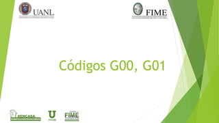 Códigos G00, G01
 