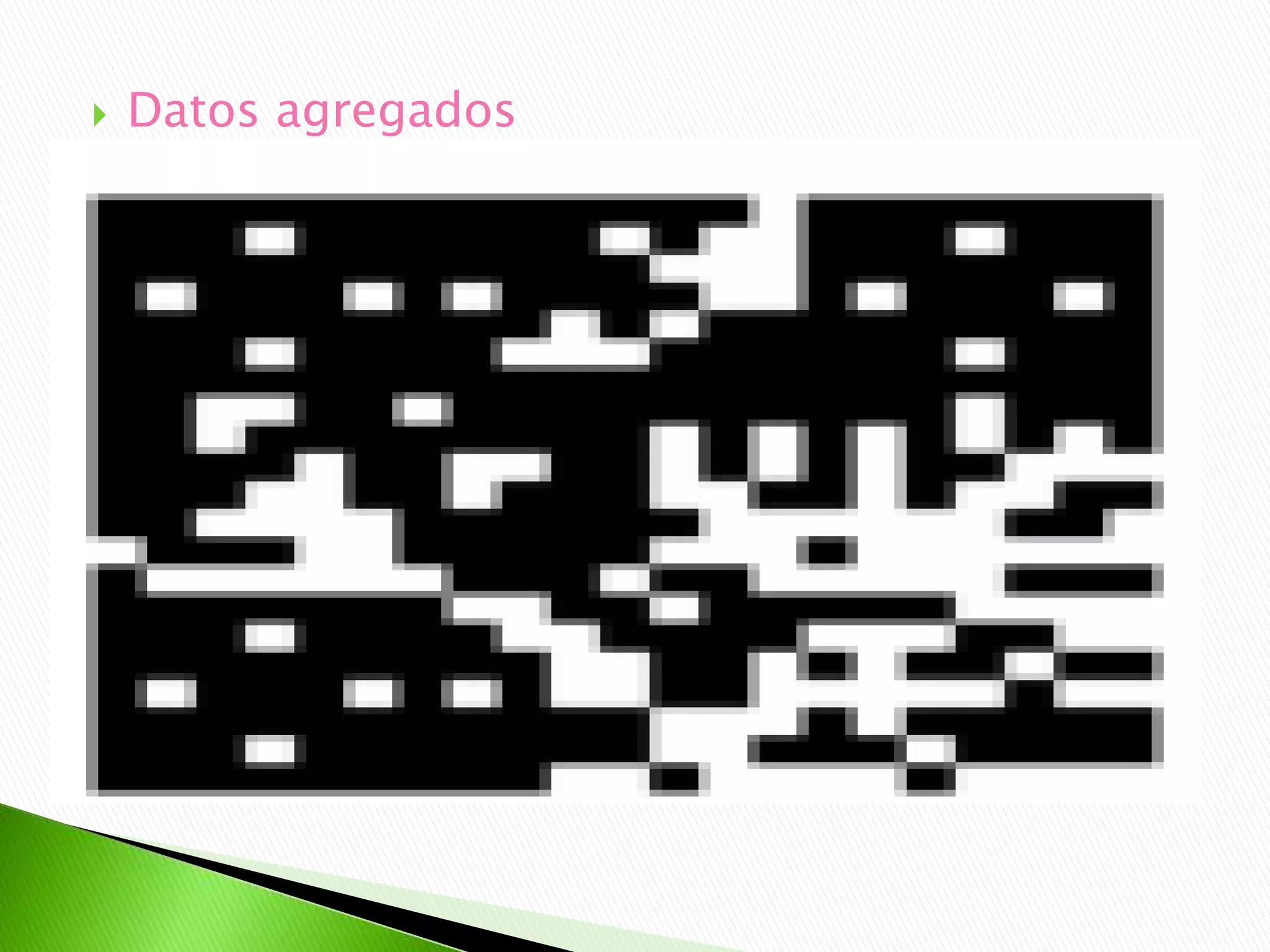  Datos agregados
 