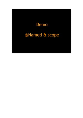 Demo
-
@Named & scope
 