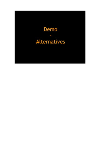 Demo
-
Alternatives
 