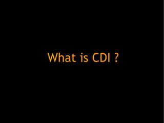 What is CDI ?
 