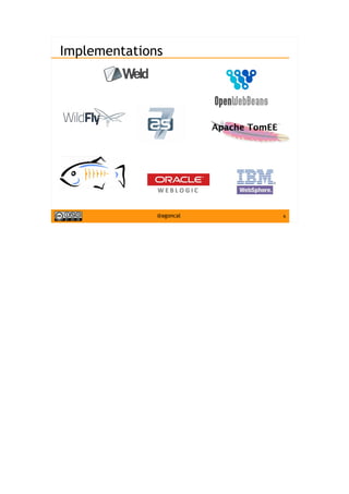 6@agoncal
Implementations
 