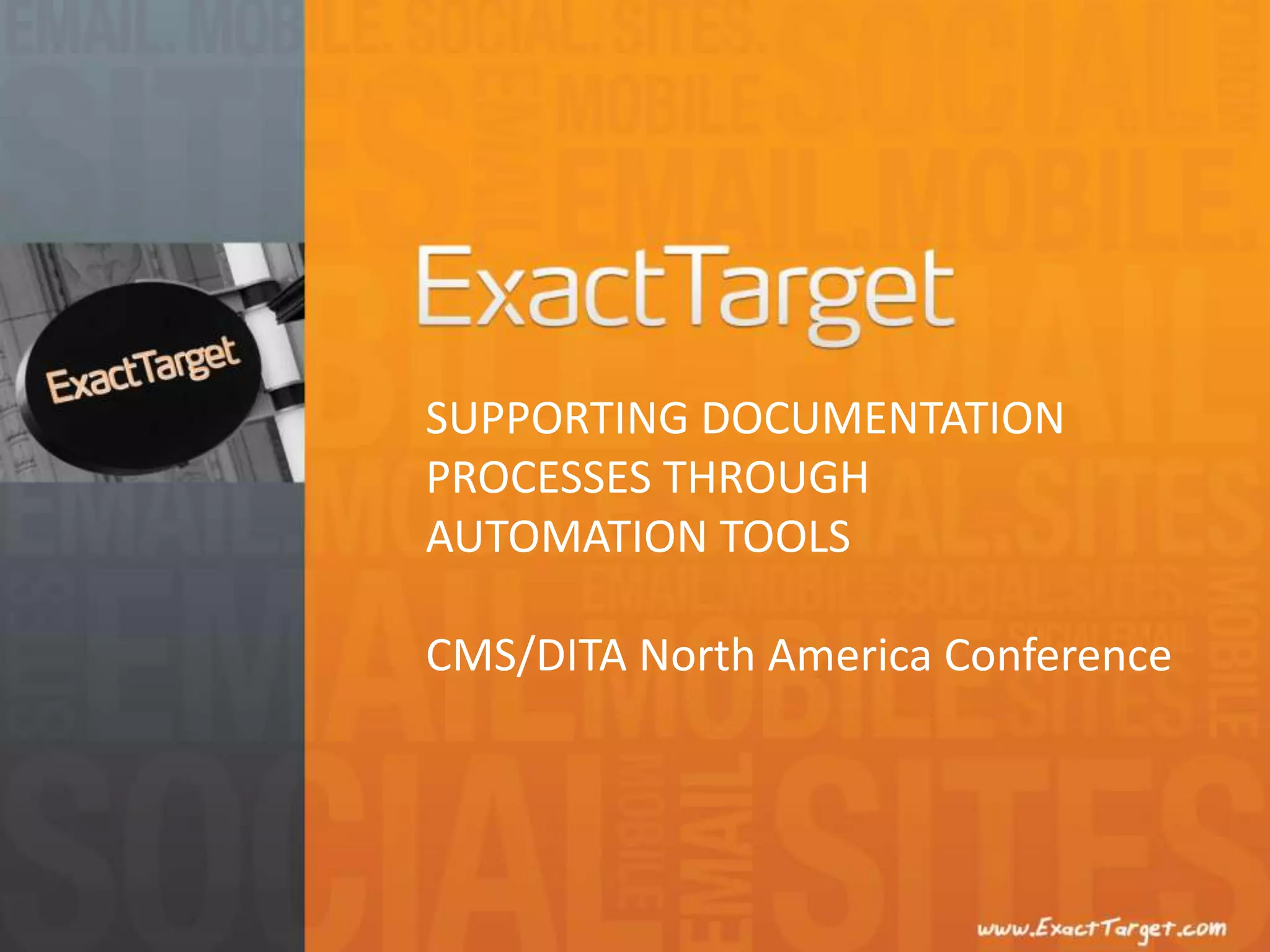 Supporting Documentation Processes Through Automation ToolsCMS/DITA North America Conference