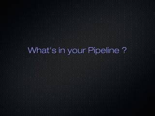 A pipelineA pipeline
● Checkout codeCheckout code
● SyntaxSyntax
● StyleStyle
● Code CoverageCode Coverage
● TestsTests
● ...