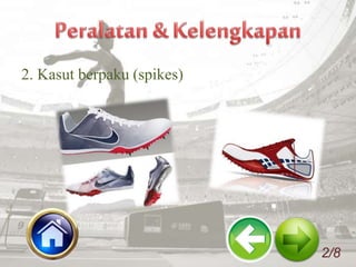 2. Kasut berpaku (spikes)
2/8
 