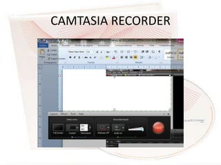 CAMTASIA RECORDER
 