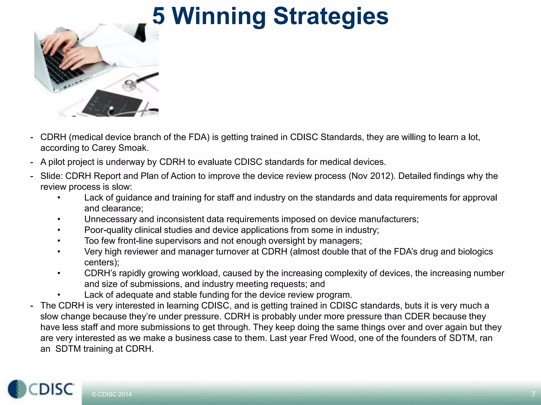 © CDISC 2014
5 Winning Strategies
7CDISC Europe Interchange 2014
 