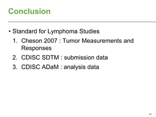 CDISC journey using Cheson 2007 | PPTX