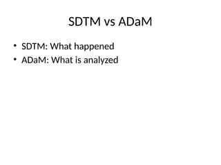 CDISC_SDTM_ADaM_for_IT_Automation_with_Examples.pptx