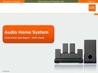 Audio Home System(Total Urban India Report – 4378 Towns)
