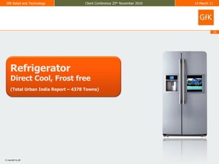 RefrigeratorDirect Cool, Frost free(Total Urban India Report – 4378 Towns)