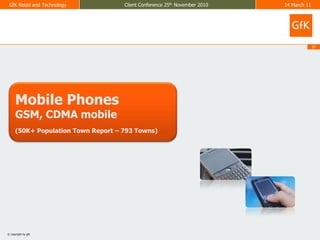 Mobile PhonesGSM, CDMA mobile(50K+ Population Town Report – 793 Towns)