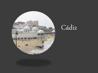 Cádiz
 