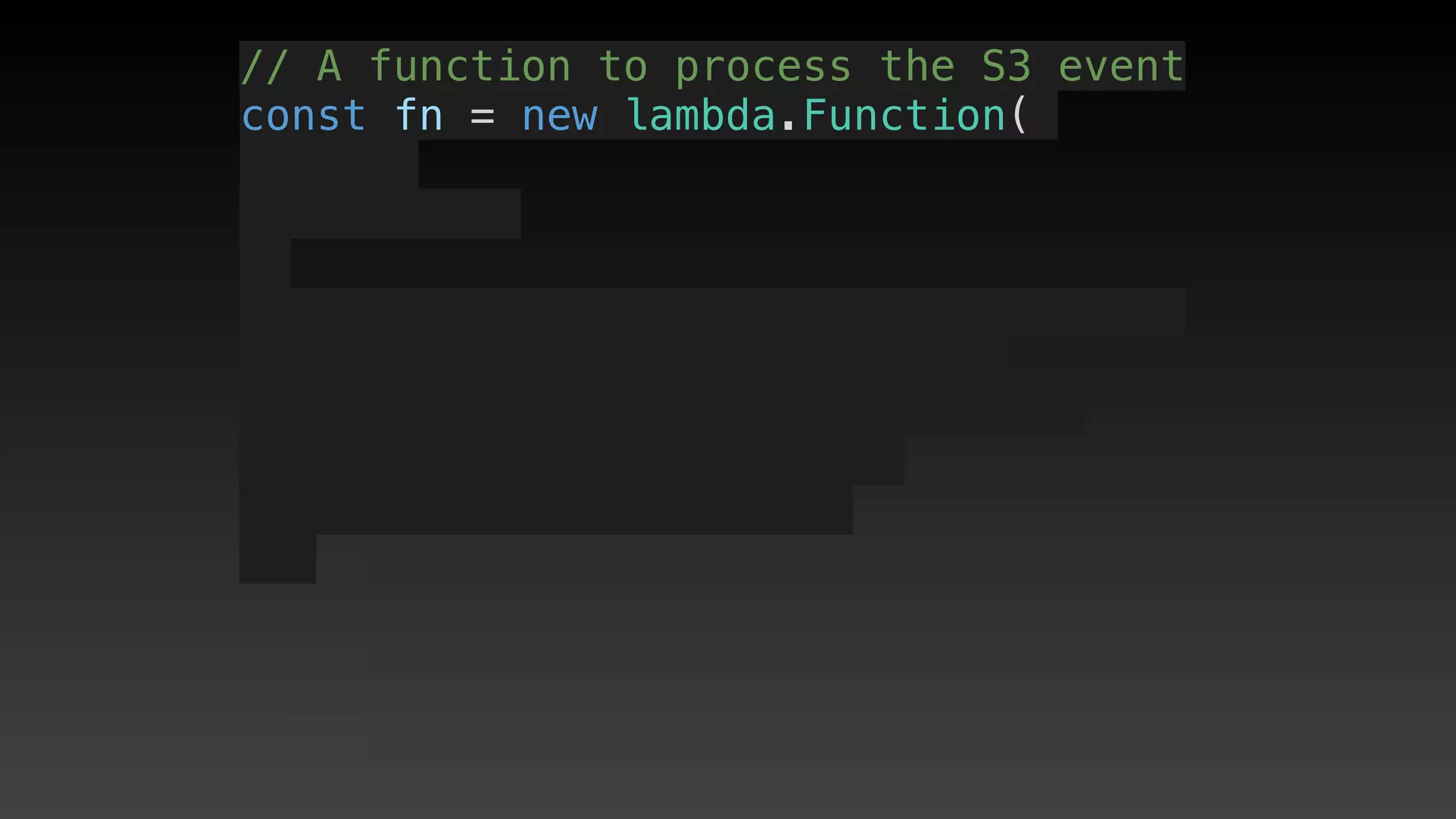 // A function to process the S3 event
const fn = new lambda.Function(
 