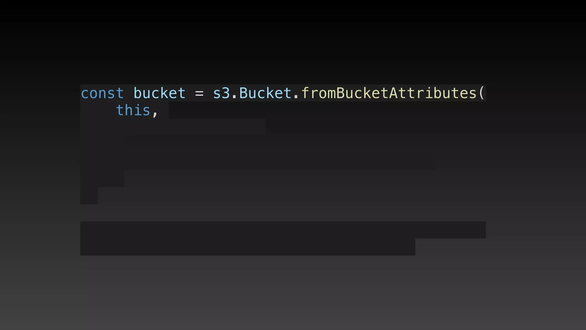 const bucket = s3.Bucket.fromBucketAttributes(
    this, 
 