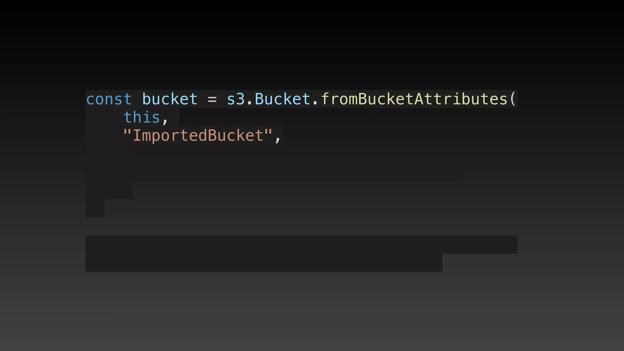 const bucket = s3.Bucket.fromBucketAttributes(
    this, 
    "ImportedBucket",
 