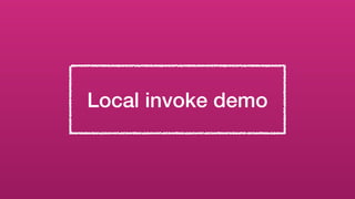 Local invoke demo
 
