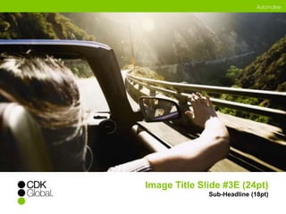 Image Title Slide #3E (24pt) 
Sub-Headline (18pt) 
 