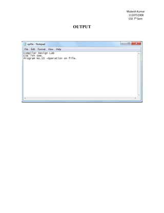 Mukesh Kumar
1110751908
CSE 7th
Sem
OUTPUT
 