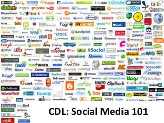 CDL: Social Media 101 