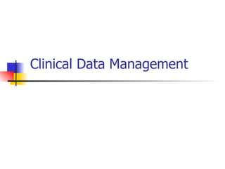 Clinical Data Management  