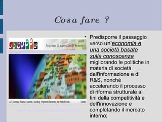 Cosa fare ? ,[object Object],http://www.bdp.it/socrates/content/index.php?action=read_rivista&id=6141 