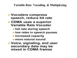 Variable Rate Vocoding  Multiplexing 
 