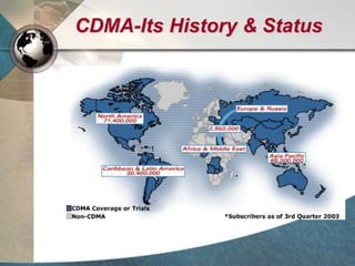 CDMA-Its History & Status
 