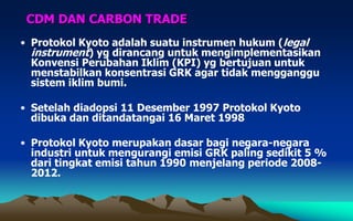 CDM DAN CARBON TRADECDM DAN CARBON TRADE.ppt