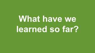 44 @Dynatrace
What have we
learned so far?
 