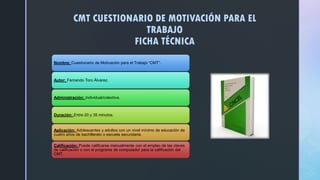 CDMT (CUESTIONARIO DE MOTIVACIÓN PARA EL TRABAJO - copia.pdf