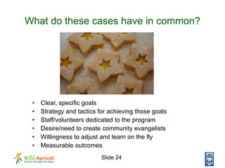 What do these cases have in common? <ul><li>Clear, specific goals </li></ul><ul><li>Strategy and tactics for achieving tho...