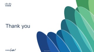 -
Thank you
#CiscoLiveAPJC
 