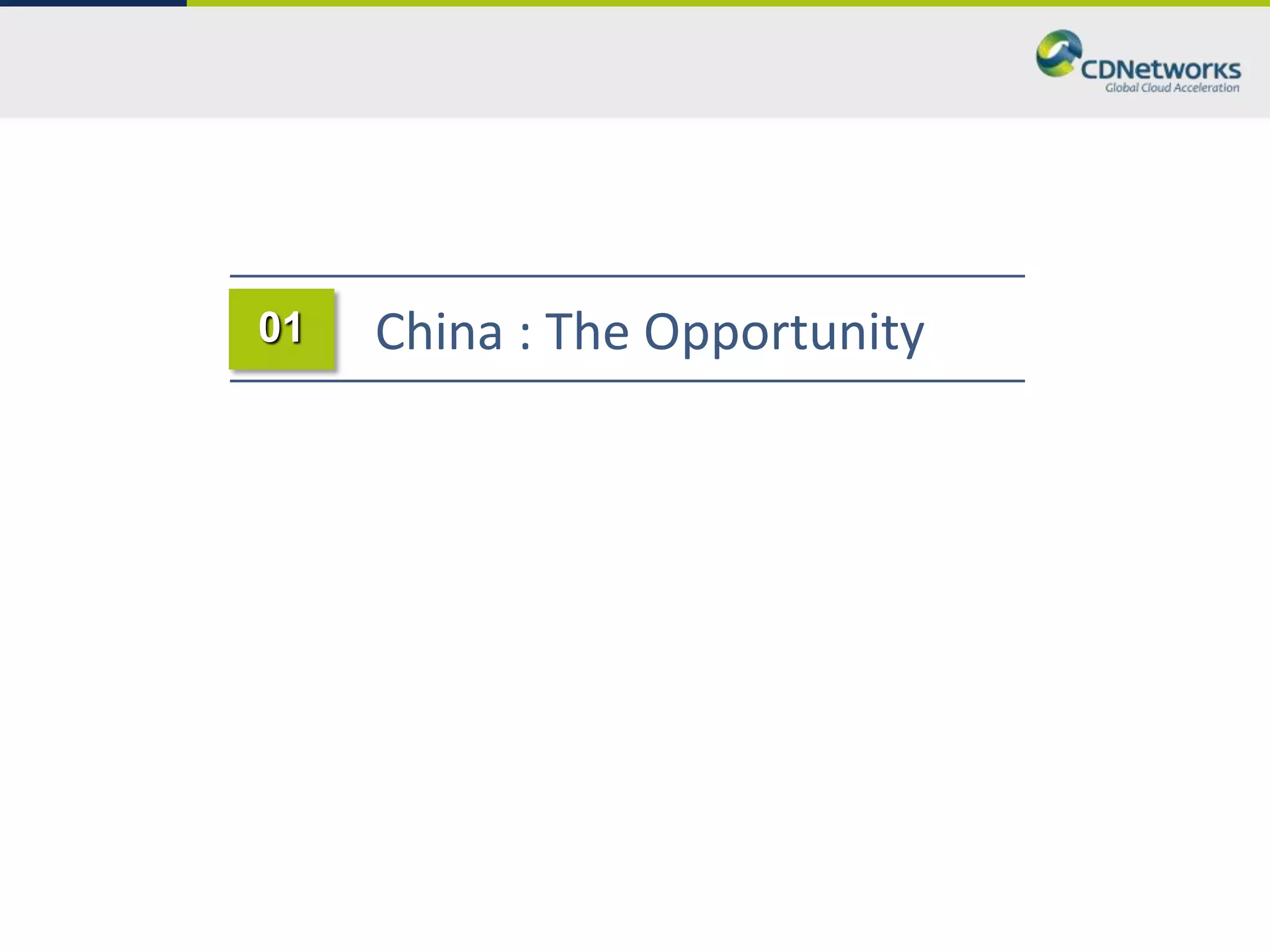 01   China : The Opportunity
 