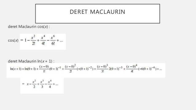 Deret Taylor Dan Mclaurin