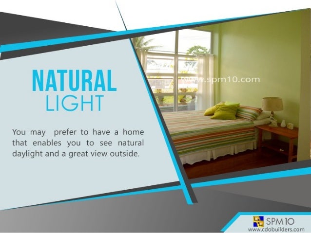 Have the Ideal Home Design  Natural Light; 7.