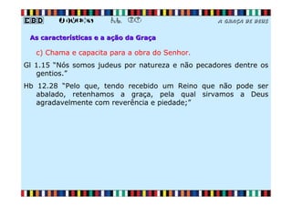 EBD Jovens - Aula 07 - A graça de Deus