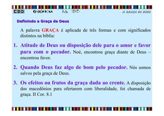 EBD Jovens - Aula 07 - A graça de Deus