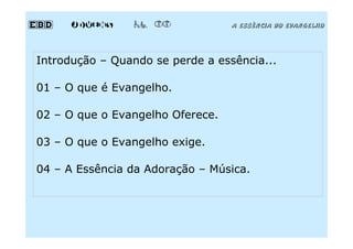 Aula 08 - A Essência do Evangelho