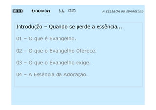 Aula 08 - A Essência do Evangelho