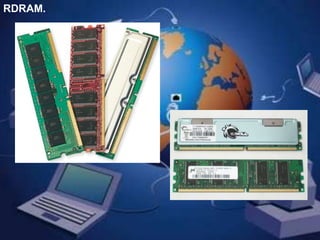 RDRAM.