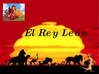 El Rey León  