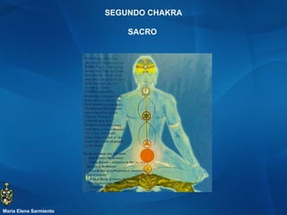 SEGUNDO CHAKRA SACRO  María Elena Sarmiento 