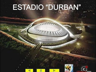 ESTADIO “DURBAN”