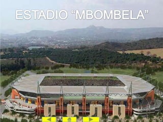ESTADIO “MBOMBELA”