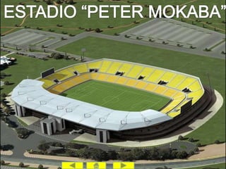 ESTADIO “PETER MOKABA”